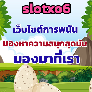 slotxo6 web
